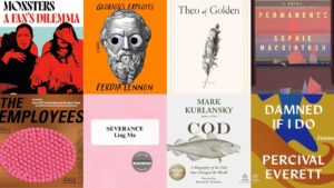 September Reading List for Luv Laney Luv: Permanence by Sophie Mackintosh; Damned If I Do by Percival Everett; Monsters: A Fan's Dilemma by Claire Dederer; The Employees by Olga Ravn; Glorious Exploits by Ferdia Lennon; Cod by Mark Kurlansky; Theo of Golden by Allen Levi; Severance by Ling Ma