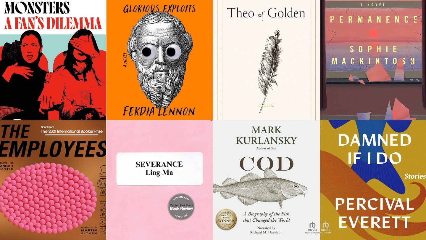 September Reading List for Luv Laney Luv: Permanence by Sophie Mackintosh; Damned If I Do by Percival Everett; Monsters: A Fan's Dilemma by Claire Dederer; The Employees by Olga Ravn; Glorious Exploits by Ferdia Lennon; Cod by Mark Kurlansky; Theo of Golden by Allen Levi; Severance by Ling Ma